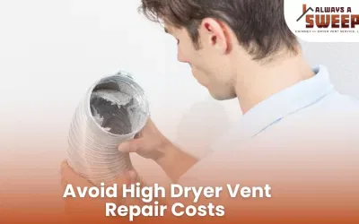 Hidden Costs of Neglecting Dryer Vent Cleaning and Safety